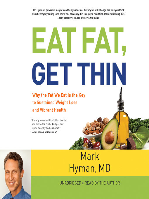 Title details for Eat Fat, Get Thin by Dr. Mark Hyman - Available